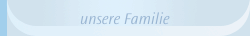 unsere Familie