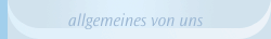 allgemeines von uns
